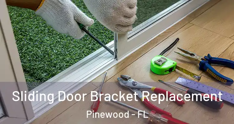  Sliding Door Bracket Replacement Pinewood - FL