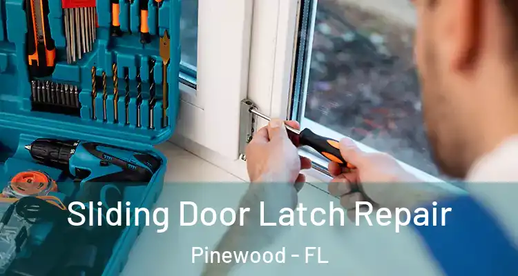  Sliding Door Latch Repair Pinewood - FL