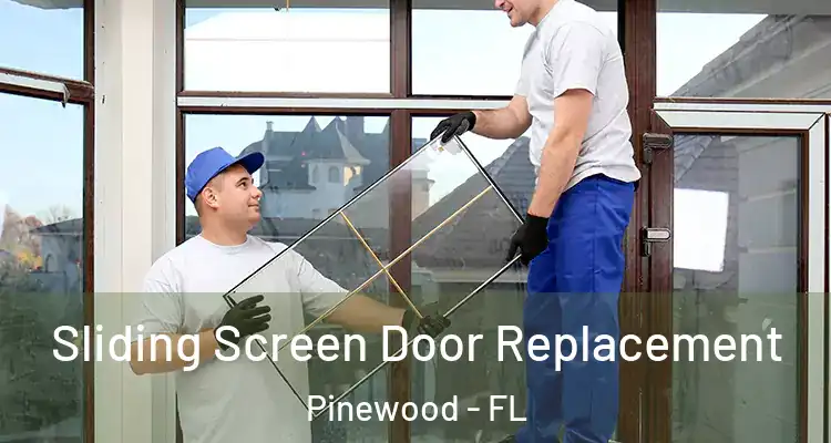  Sliding Screen Door Replacement Pinewood - FL